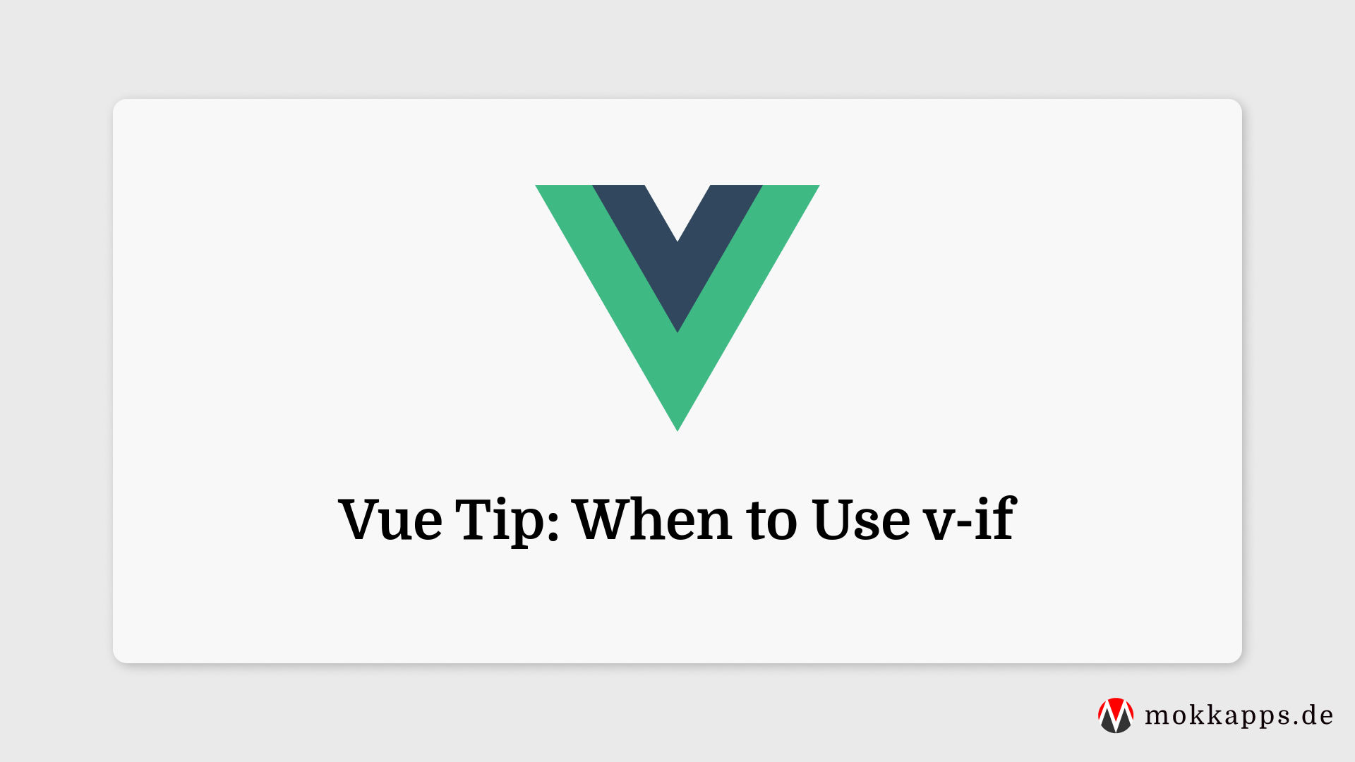 Vue Tip When To Use V If Michael Hoffmann Michael Hoffmann